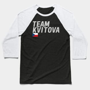 Team Kvitova Baseball T-Shirt